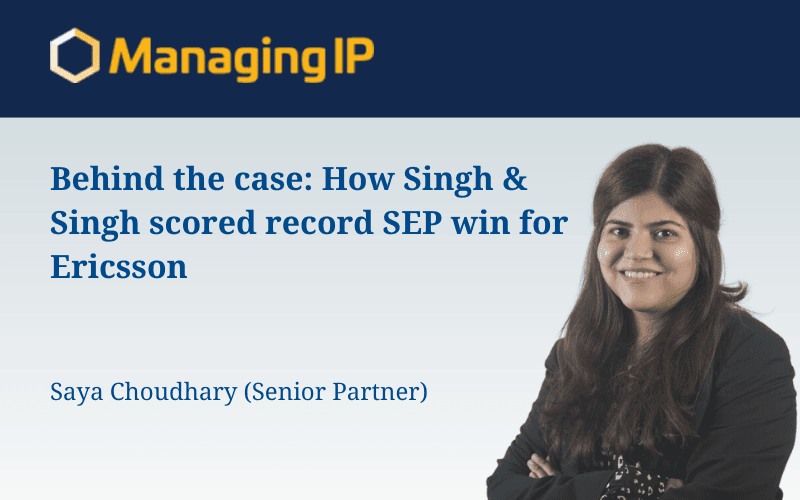 Behind the case: How Singh & Singh scored record SEP win for Ericsson