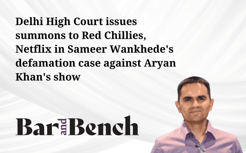 Delhi High Court issues summons to Red Chillies, Netflix in Sameer Wankheda's defamation case against Aryan Khan's show