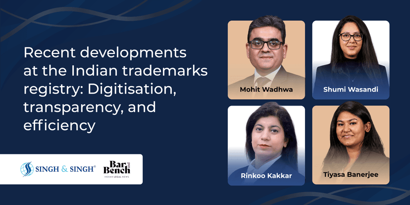 Recent developments at the Indian trademarks registry: Digitisation, transparency, and efficiency